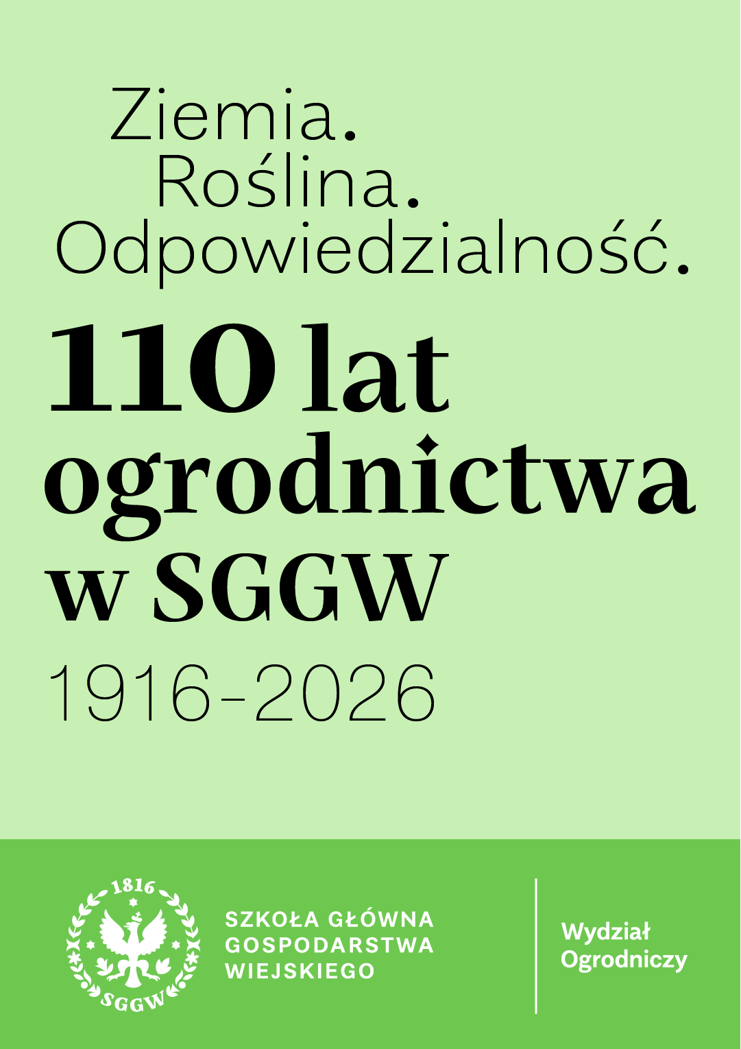 Ziemia. Roślina. Odpowiedzialność. 110 lat Ogrodnictwa w SGGW Konferencja Naukowa 19-20 06 2026