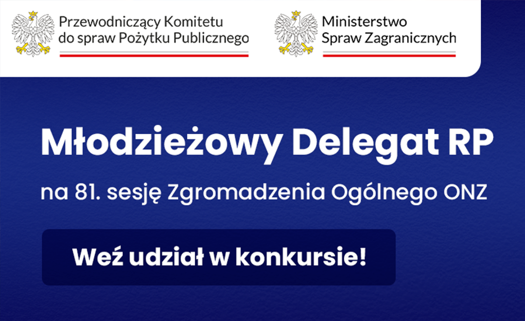 Mło­dzie­żowy Dele­gat RP na 81. sesję Zgro­ma­dze­nia Ogól­nego Naro­dów Zjed­no­czo­nych